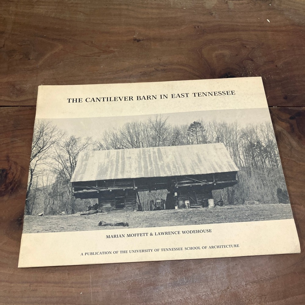 Cantilever Barn in East Tennessee Moffett Wodehouse 1984 Architecture UT